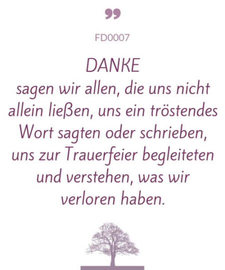 Mustertext "Danke an alle die uns nicht alleine ließen..."