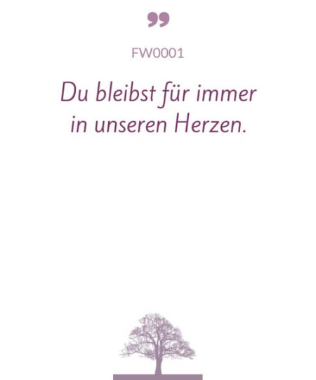 Mustertext "Du bleibst in unseren Herzen..."