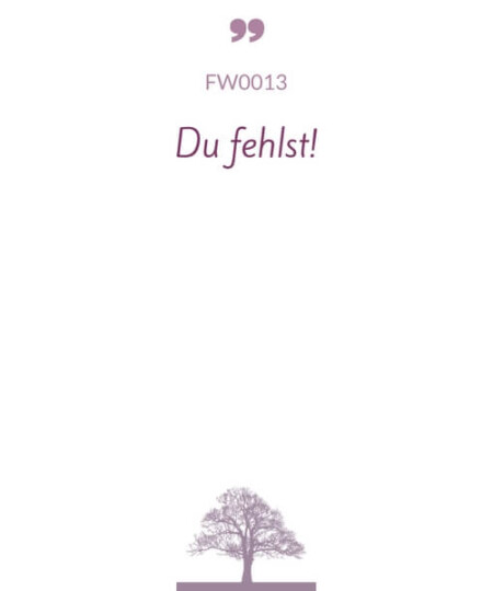 Mustertext "Du fehlst..."