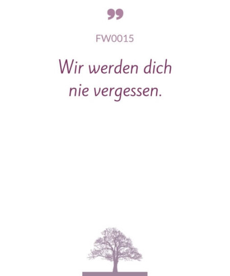 Mustertext "Wir werden dich nie vergessen..."