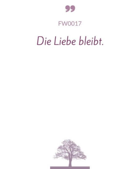 Mustertext "Die Liebe bleibt..."