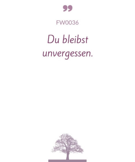 Mustertext "Du bleibst unvergessen..."