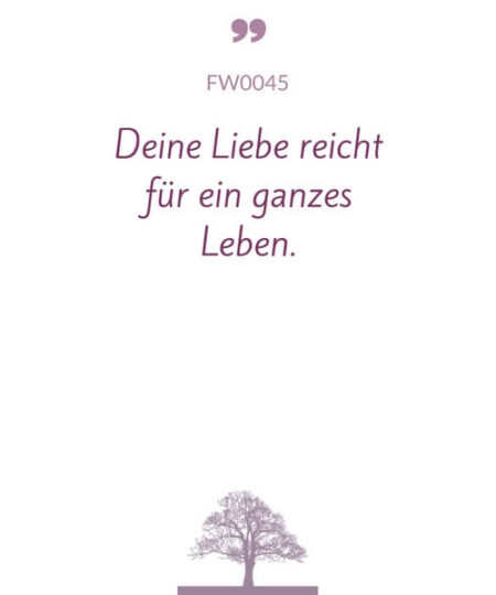 Mustertext "Deine Liebe reicht für ein ganzes Leben..."