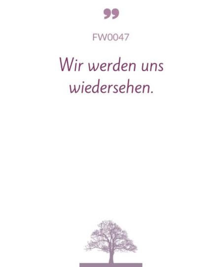 Mustertext "Wir werden uns wiedersehen..."