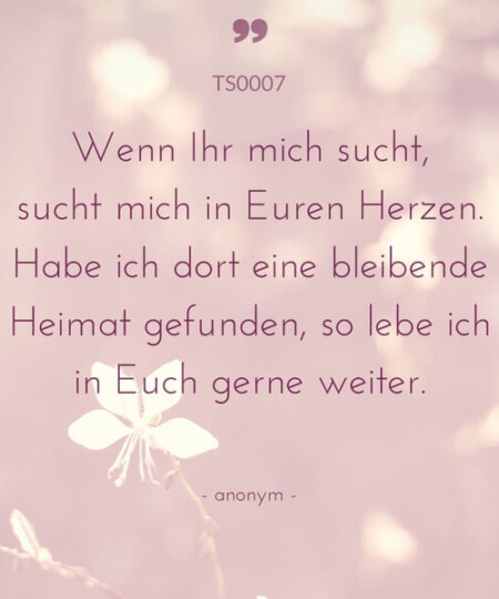 Trauerspruch "Wenn ihr mich sucht..."