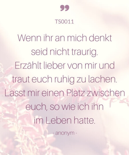 Trauerspruch "Wenn ihr an mich denkt..."