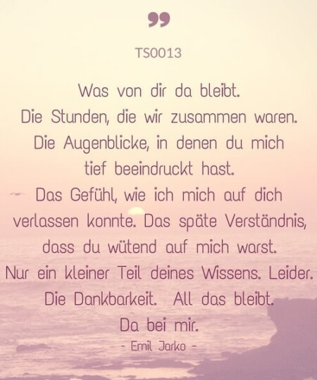 Trauerspruch "Was von Dir bleibt..."