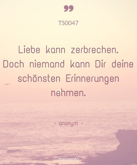 Trauerspruch "Liebe kann zerbrechen..."