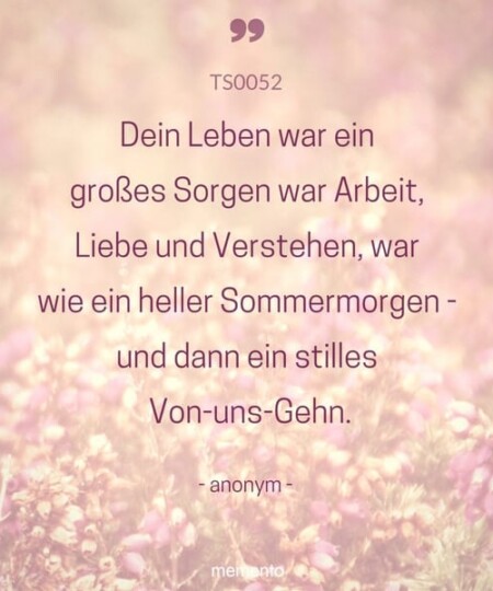 Trauerspruch "Dein Leben war ein grosses Sorgen..."